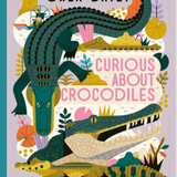 Curious About Crocodiles Book