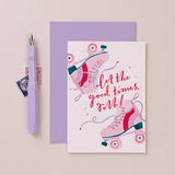 Let the Good Times Roll Card | Birthday Card | Barbie Skates