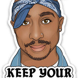 Tupac Keep Your Head Up Die Cut Sticker