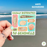 Easily Distracted By Seashells Sticker, Beach Shell Sticker