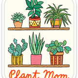 Plant Mom Die Cut Sticker