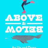 Above & Below