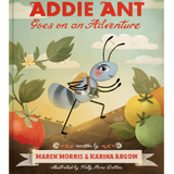 Addie Ant Goes On An Adventure Book