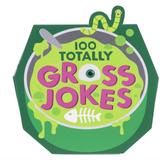100 Totally Gross Jokes