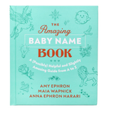 The Amazing Baby Name Book