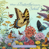When A Butterfly Goes To School Book