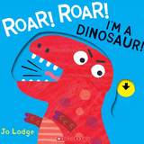 Roar! Roar! I'm A Dinosaur
