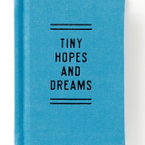 Tiny Hopes & Dreams