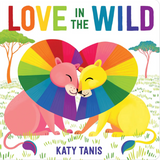 Love In The Wild Board Book