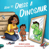 How To Dress A Dinosaur Book