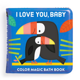 I Love You Baby - Color Magic Bath Book