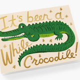 Rifle Paper Co Card - Been A While Crocodile